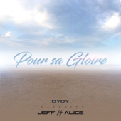 Pour sa gloire (feat. Jeff & Alice) artwork