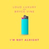 Loud Luxury & Ryan Shepherd - I'm Not Alright