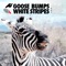 White Stripes - Goose Bumps lyrics
