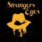 Strangers Eyes - Tony Cuchetti lyrics