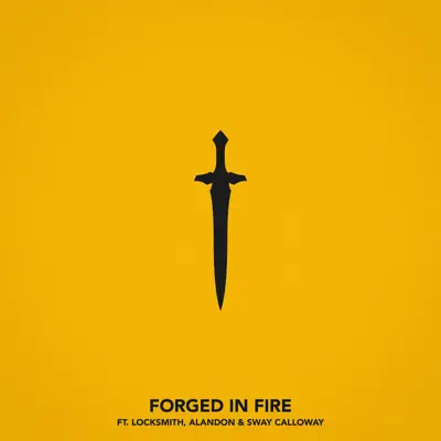 Forged In Fire (feat. Locksmith, Alandon & Sway Calloway) - Single - Chris Webby