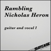 Guitar and Vocal I - Rambling Nicholas Heron