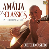 Custódio Castelo - Amália Classics on Portuguese Guitar artwork