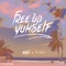 Free Up Yuhself - Salty & Travis World lyrics