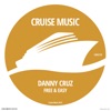 Danny Cruz - Free & Easy