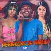 Stream & download Perigosas da Favela - Single