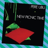 Pere Ubu - Small was Fast
