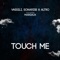 Touch Me (feat. Margaux) - Vassili, Sonarise & Altro lyrics