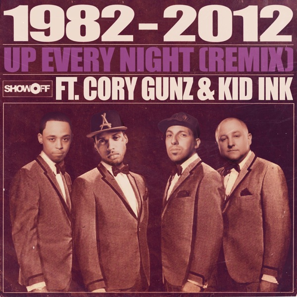 Up Every Night (Remix) [feat. Cory Gunz & Kid Ink] - Single - 1982