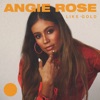 Angie Rose & OnBeatMusic - Like Gold