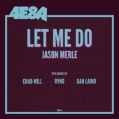 Jason Merle - Let Me Do (Chad Will’s Remix)