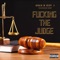 Fucking the Judge (feat. IZZY I) - Gold lyrics