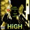 High (feat. Shaad Cya Highness) - Cuddie Whompus lyrics