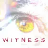 Witness (feat. Henry Franklin) - Single album lyrics, reviews, download
