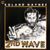 Roland Haynes - Second Wave