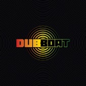 Dub Boat - Dub City