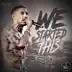 We Started This! (feat. Blaze & Big Caz) - Single album cover