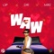 WAW (feat. L3p, Dri & Mirz) - Producerdlo lyrics