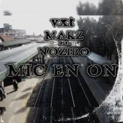 Mic En On (with makz & nozibo) - Single by Karnak Music & Vixit album reviews, ratings, credits