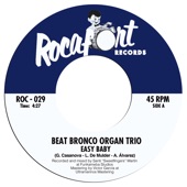 Beat Bronco Organ Trio - Easy Baby