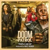People Like Us (feat.  Alan Mingo Jr.) [From Doom Patrol] [Season 1] - Single