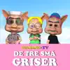 De Tre Små Griser - Single album lyrics, reviews, download