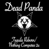 Tequila Reborn/Nothing Compares 2u - Single