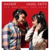 The One That You Love (feat. Hazel Faith) - Single