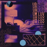 Ojalá Systems - Ur Luv (feat. Sadgalnina & REY)
