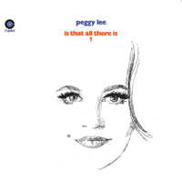Peggy Lee - Is That All There Is? artwork
