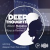 Deep Thoughts (feat. Royce Remedi) - Single