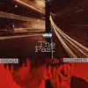 The Past (feat. Khoga) - Single album lyrics, reviews, download