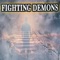 Fighting Demons - J'versatile lyrics