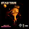 Stay True (feat. Billy NoJokes) - Single album lyrics, reviews, download