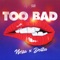 TOO BAD (feat. Destra) - Nessa Preppy lyrics