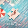 El. Train - Tell Me Where