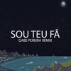 Sou Teu Fã (Remix) - Single