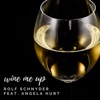 Wine Me Up (feat. Angela Hurt) - Single