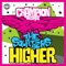 Higher (HeavyFeet Remix) - The Squatters lyrics
