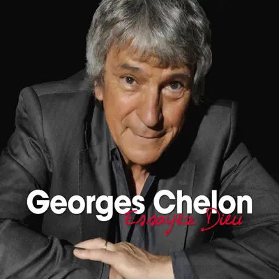 Essayez Dieu - Georges Chelon Essayez Dieu - Georges Chelon