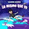 Lo mismo que yo - Single