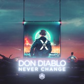 Don Diablo - Never Change