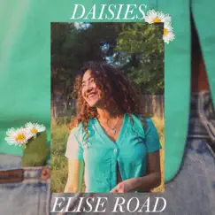 Daisies - Single by Elise Road album reviews, ratings, credits