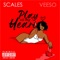 Play Wit My Heart (feat. scalez) - Veesobangga lyrics