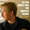 As You Write This the Whistle Blows - EP