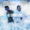 No Quiero Verte - Single