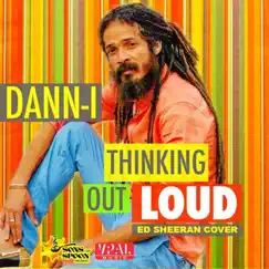 Thinking out Loud - Single by Danni album reviews, ratings, credits