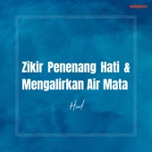 Zikir Penenang Hati Dan Mengalirkan Air Mata artwork