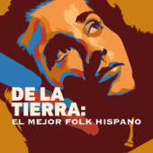 De la tierra: El mejor folk hispano - Various Artists
