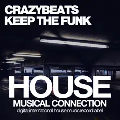 Keep the Funk - Single by CrazyBeats album reviews, ratings, credits